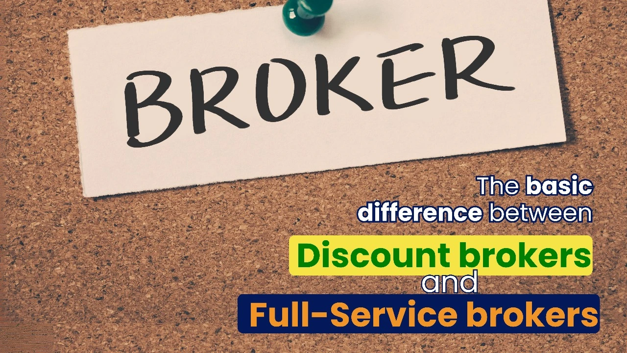 difference between Discount brokers and Full-Service brokers