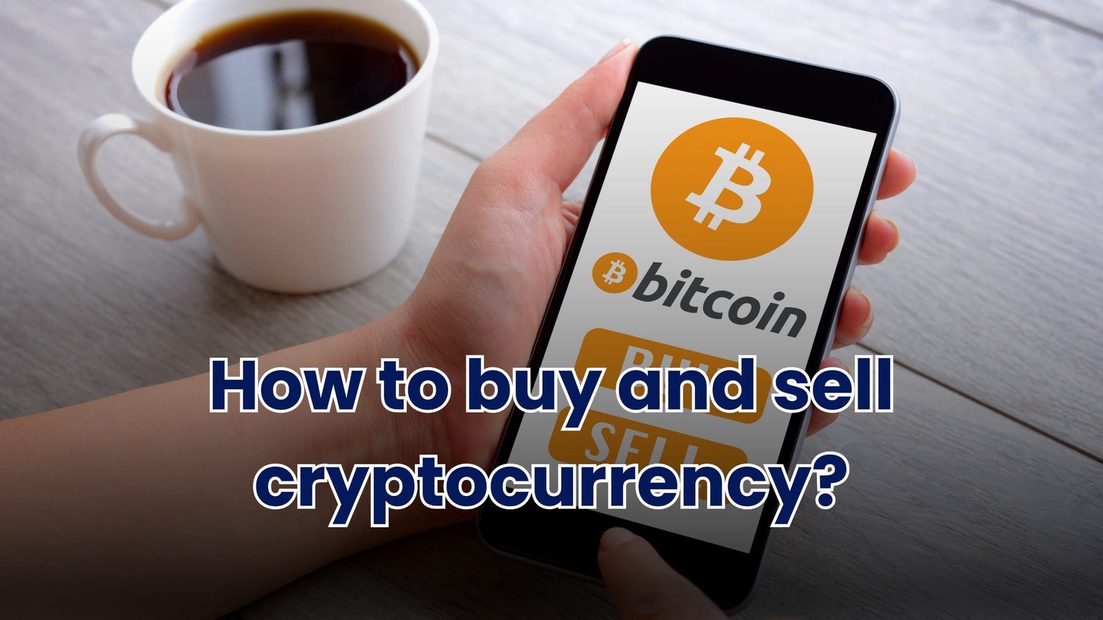 How to buy and sell cryptocurrency?