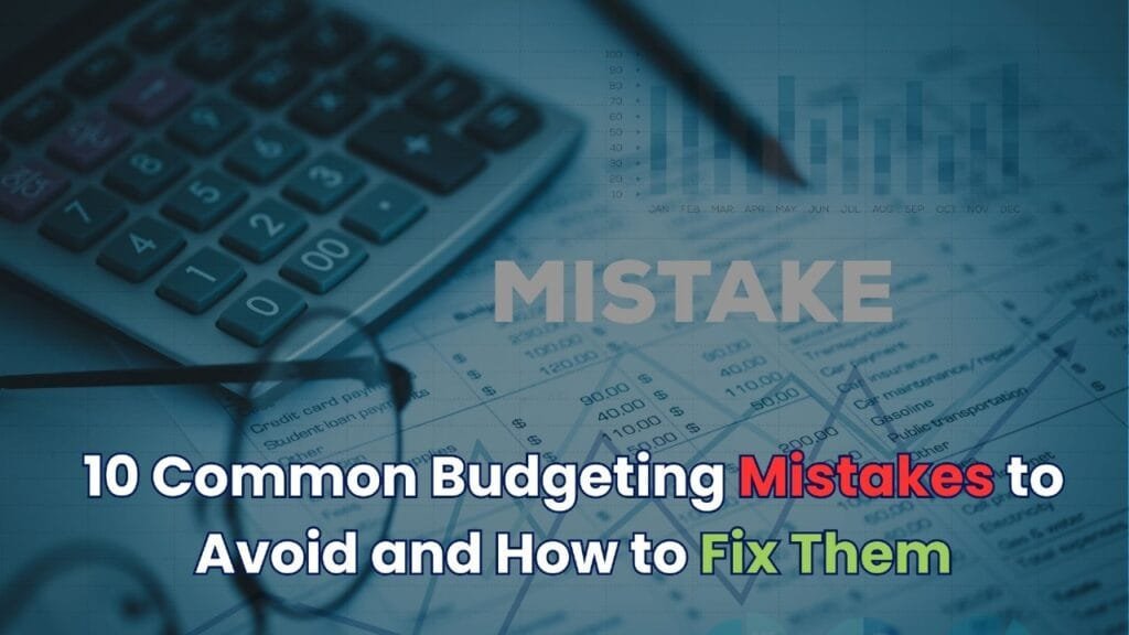Budgeting mistakes to avoid